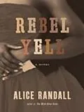 E-Book (epub) Rebel Yell von Alice Randall