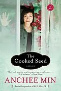 E-Book (epub) The Cooked Seed von Anchee Min