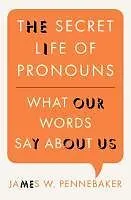 E-Book (epub) The Secret Life of Pronouns von James W. Pennebaker