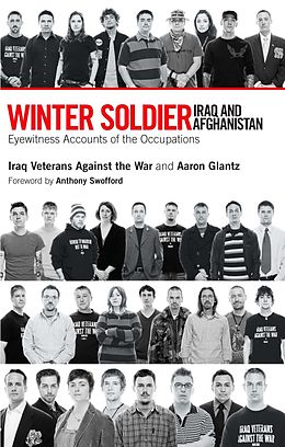 eBook (epub) Winter Soldier: Iraq and Afghanistan de Iraq Veterans Against the War, Aaron Glantz