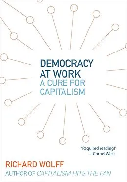 E-Book (epub) Democracy at Work von Richard Wolff