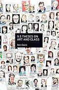 E-Book (epub) 9.5 Theses on Art and Class von Ben Davis