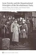 E-Book (epub) Leon Trotsky and the Organizational Principles of the Revolutionary Party von Dianne Feeley, Paul Le Blanc, Thomas Twiss