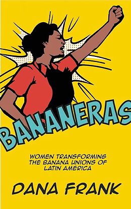 E-Book (epub) Bananeras von Dana Frank