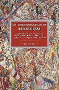 Kartonierter Einband On the Formation of Marxism von Jukka Gronow