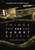 E-Book (epub) Things That Can and Cannot Be Said von Arundhati Roy, John Cusack