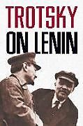 Couverture cartonnée Trotsky on Lenin de Leon Trotsky