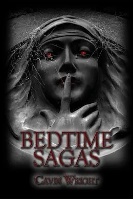 E-Book (pdf) Bedtime Sagas von Cavin Wright