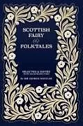 Kartonierter Einband Scottish Fairy and Folk Tales von George Douglas