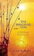 Kartonierter Einband The Bhagavad Gita von Jack Hawley