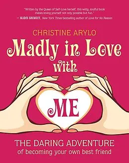 E-Book (epub) Madly in Love with ME von Christine Arylo