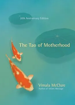 E-Book (pdf) The Tao of Motherhood von Vimala Mcclure