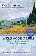 E-Book (epub) The Van Gogh Blues von Eric Maisel