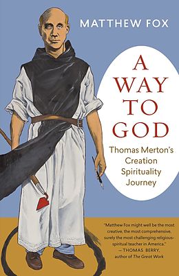 E-Book (epub) A Way to God von Matthew Fox