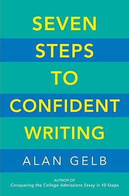 eBook (epub) Seven Steps to Confident Writing de Alan Gelb