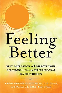 E-Book (epub) Feeling Better von Cindy Goodman Stulberg, Ronald J. Frey