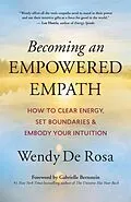 E-Book (epub) Becoming an Empowered Empath von Wendy De Rosa