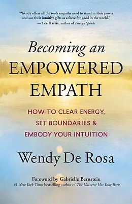 E-Book (epub) Becoming an Empowered Empath von Wendy De Rosa