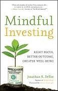 Couverture cartonnée Mindful Investing de Jonathan K Deyoe