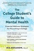 E-Book (epub) The College Student's Guide to Mental Health von Mia Nosanow