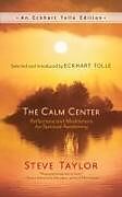 Couverture cartonnée The Calm Center de Steve Taylor