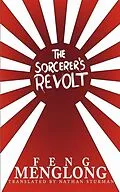 E-Book (epub) The Sorcerer's Revolt von Feng Menglong & Luo Guanzhong
