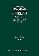 Couverture cartonnée A Hero's Song, Op.111 / B.199 de Antonin Dvorak