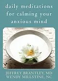E-Book (epub) Daily Meditations for Calming Your Anxious Mind von Jeffrey Brantley