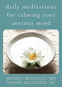E-Book (epub) Daily Meditations for Calming Your Anxious Mind von Jeffrey Brantley