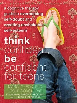 E-Book (epub) Think Confident, Be Confident for Teens von Marci G Fox