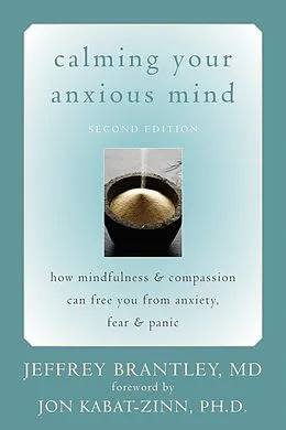 E-Book (epub) Calming Your Anxious Mind von Jeffrey Brantley