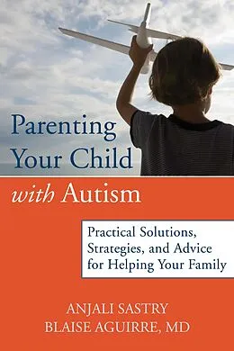E-Book (epub) Parenting Your Child with Autism von Anjali Sastry