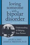 E-Book (epub) Loving Someone with Bipolar Disorder von Julie A. Fast