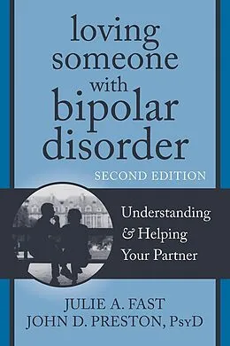 E-Book (epub) Loving Someone with Bipolar Disorder von Julie A. Fast