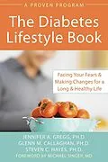 E-Book (pdf) Diabetes Lifestyle Book von Jennifer Gregg, Glenn Callaghan, Steven C. Hayes