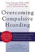 E-Book (pdf) Overcoming Compulsive Hoarding von Jerome Bubrick, Fugen Neziroglu, Jose Yaryura-Tobias