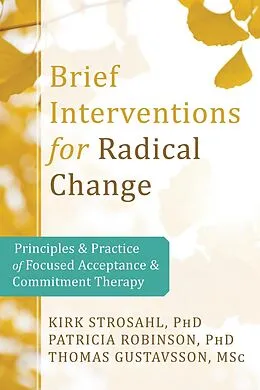 E-Book (epub) Brief Interventions for Radical Change von Kirk D. Strosahl