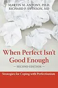E-Book (epub) When Perfect Isn't Good Enough von Martin M. Antony