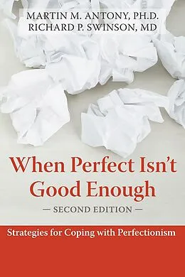 E-Book (epub) When Perfect Isn't Good Enough von Martin M. Antony