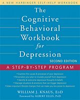 Couverture cartonnée The Cognitive Behavioral Workbook for Depression, Second Edition de William J Knaus