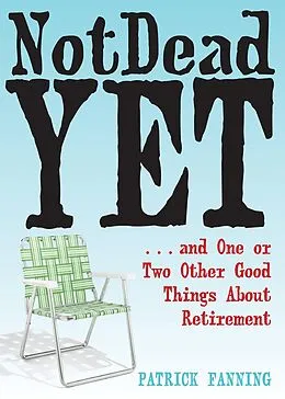 E-Book (epub) Not Dead Yet von Patrick Fanning