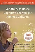 E-Book (epub) Mindfulness-Based Cognitive Therapy for Anxious Children von Randye J. Semple