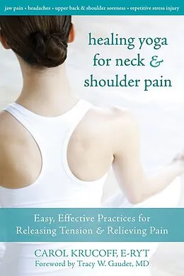 E-Book (epub) Healing Yoga for Neck and Shoulder Pain von Carol Krucoff