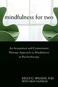 E-Book (pdf) Mindfulness for Two von Kelly G. Wilson