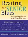 E-Book (pdf) Beating the Senior Blues von Leslie Eckford, Amanda Lambert