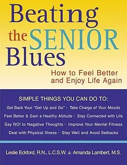 E-Book (pdf) Beating the Senior Blues von Leslie Eckford, Amanda Lambert