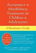 E-Book (epub) Acceptance and Mindfulness Treatments for Children and Adolescents von 