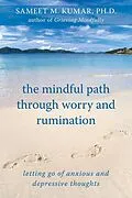 E-Book (epub) Mindful Path through Worry and Rumination von Sameet M. Kumar