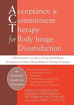 E-Book (epub) Acceptance and Commitment Therapy for Body Image Dissatisfaction von Adria Pearson