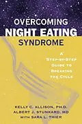 E-Book (pdf) Overcoming Night Eating Syndrome von Kelly C. Allison, Albert J. Stunkard, Sara L. Thier